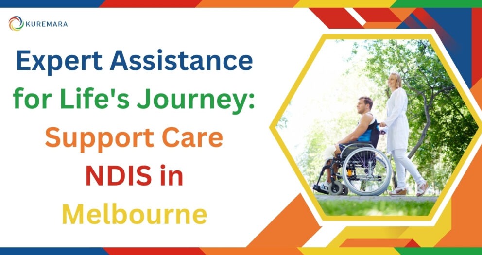 Expert Assistance for Life's Journey Support Care NDIS in Melbourne