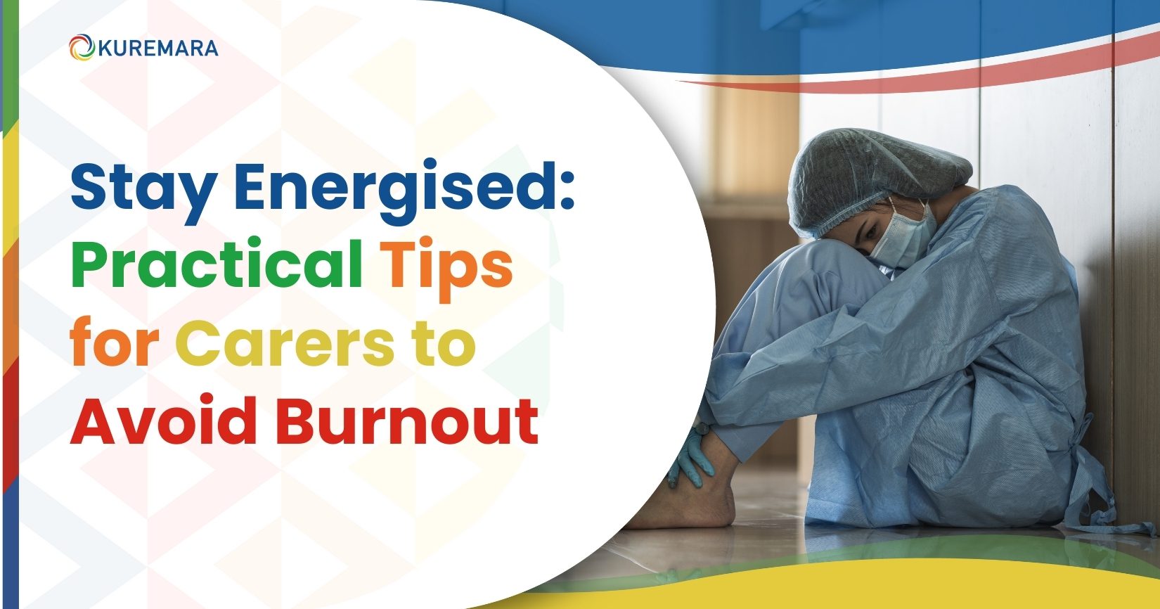 Stay Energised: Practical Tips for Carers to Avoid Burnout