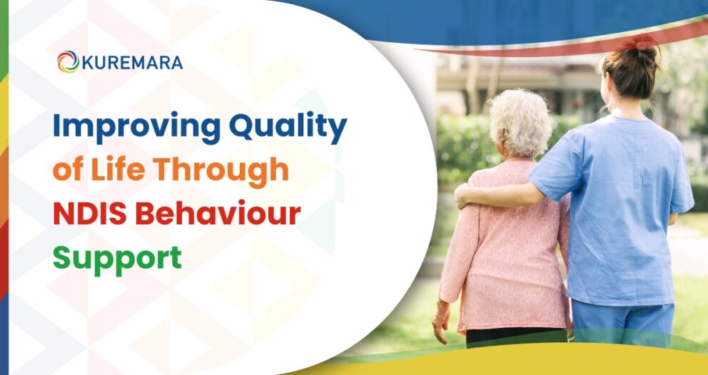 Improving Quality of Life Through NDIS Behaviour Support