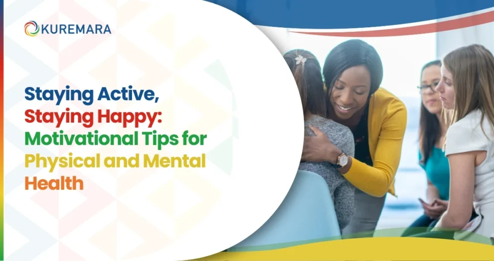 Staying Active, Staying Happy_ Motivational Tips for Physical and Mental Health