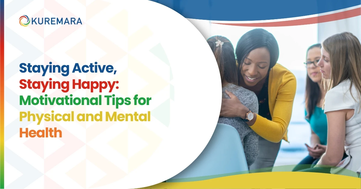 Staying Active, Staying Happy_ Motivational Tips for Physical and Mental Health