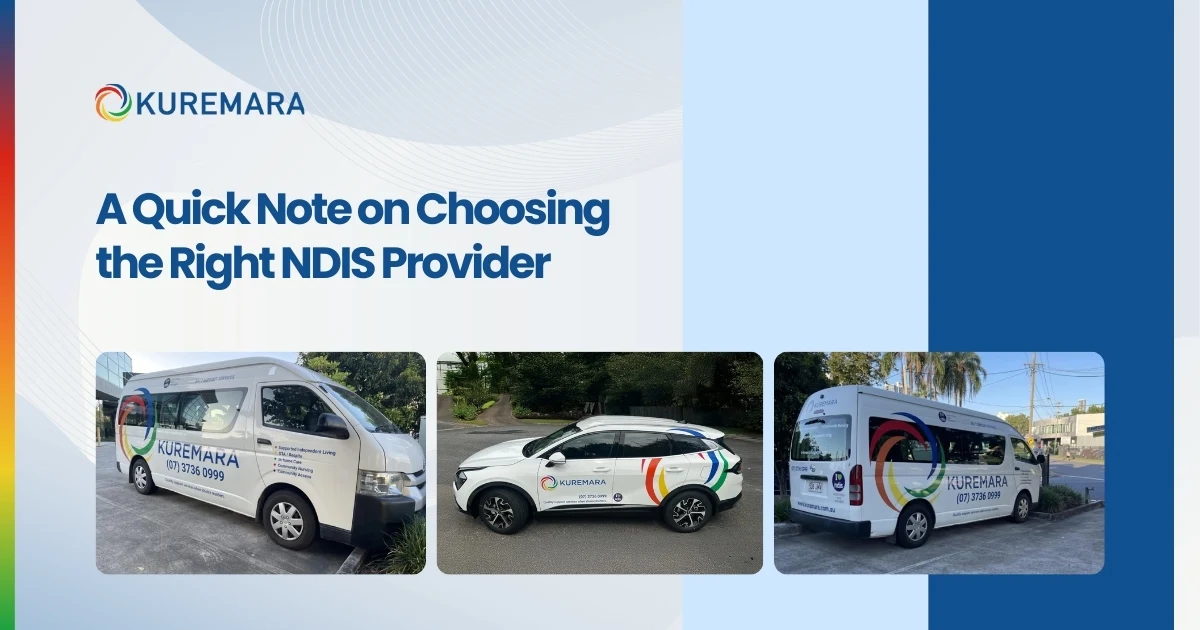 A Quick Note on Choosing the Right NDIS Provider 