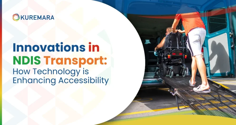 Innovations in NDIS Transport: How Technology is Enhancing Accessibility