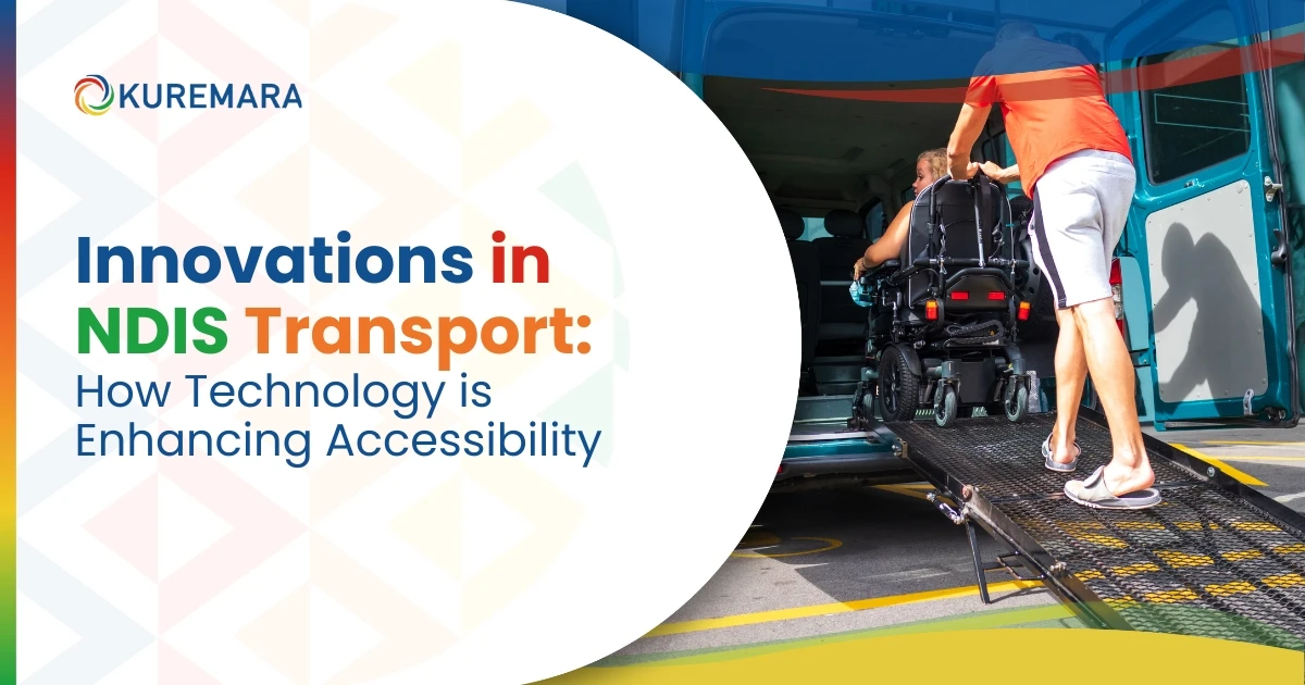 Innovations in NDIS Transport: How Technology is Enhancing Accessibility