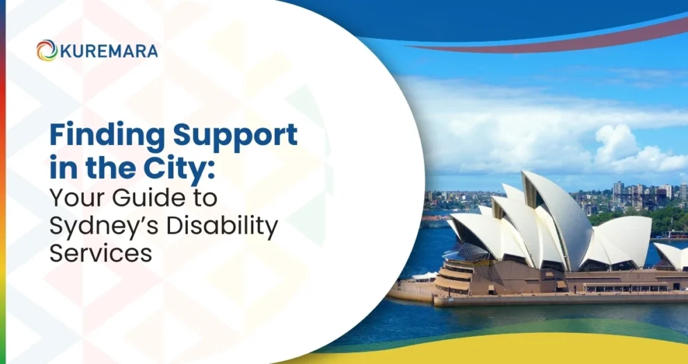 Finding Support in the City: Your Guide to Sydney’s Disability Services