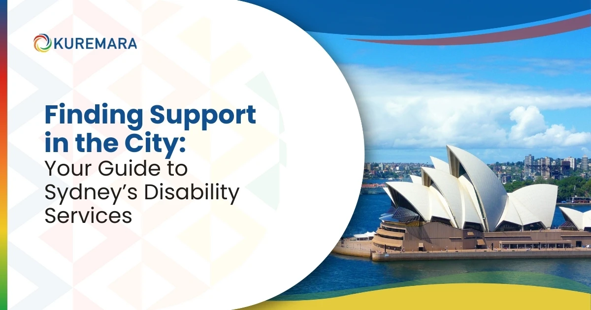 Finding Support in the City: Your Guide to Sydney’s Disability Services