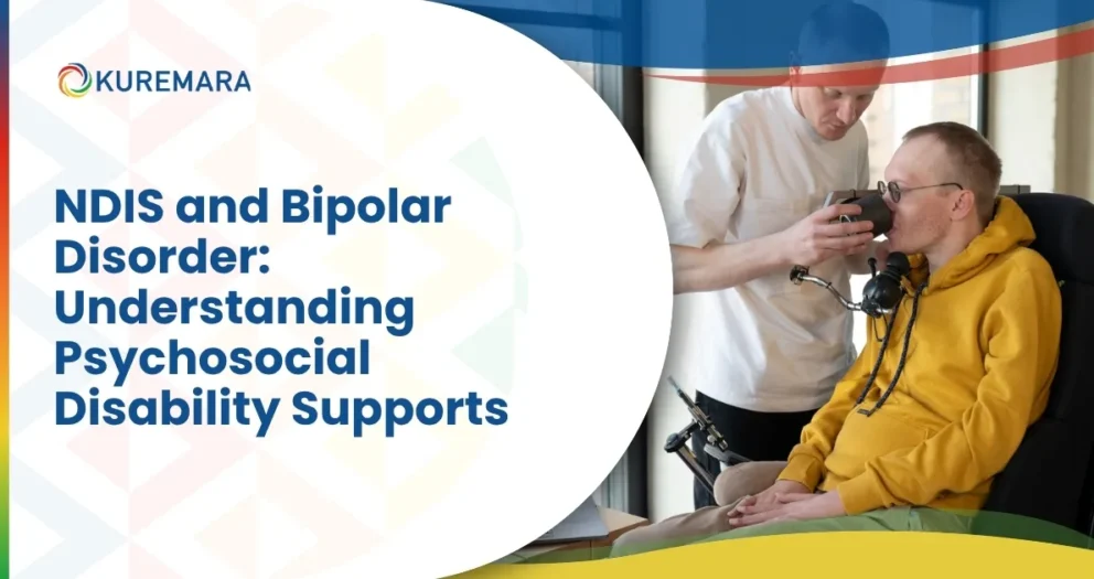 NDIS and Bipolar Disorder: Understanding Psychosocial Disability Supports