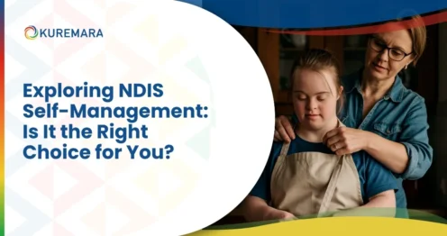 Exploring NDIS Self Management Is It the Right Choice for You