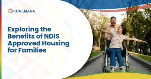 Exploring the Benefits of NDIS-Approved Housing for Families