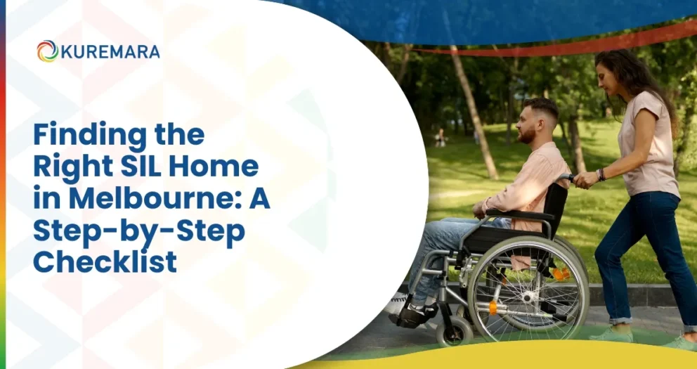 Finding the Right SIL Home in Melbourne: A Step-by-Step Checklist
