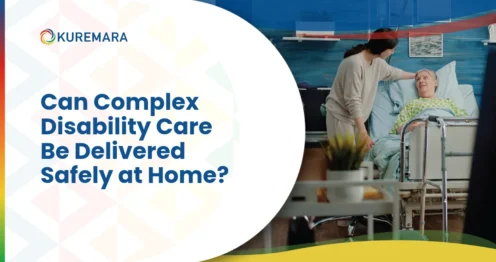 Can Complex Disability Care Be Delivered Safely at Home?