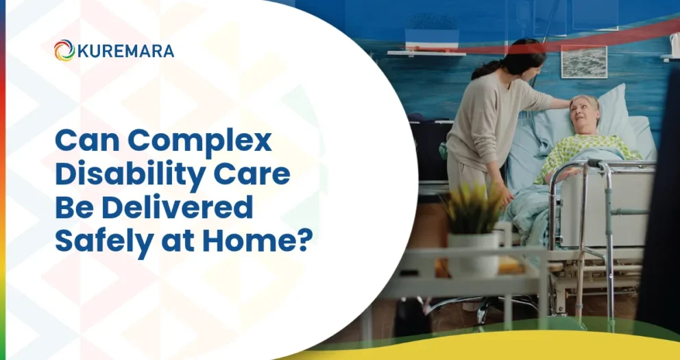 Can Complex Disability Care Be Delivered Safely at Home?
