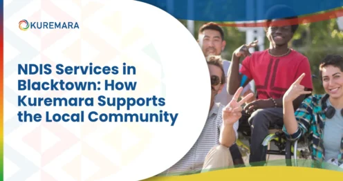 NDIS Services in Blacktown: How Kuremara Supports the Local Community